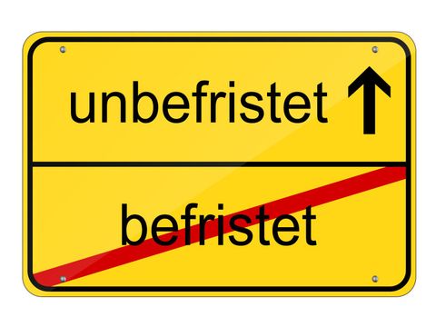 Straßenschild mit den Wörtern befristet und unbefristet